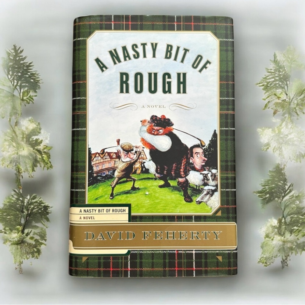 Nasty Bit of Rough by David Feherty (2002, Hardcover) Vintage Golf Novel Book